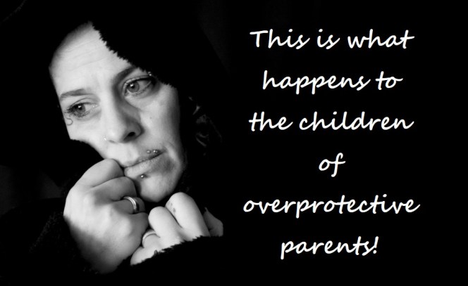 Overprotective Parents